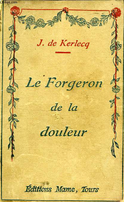 LE FORGERON DE LA DOULEUR