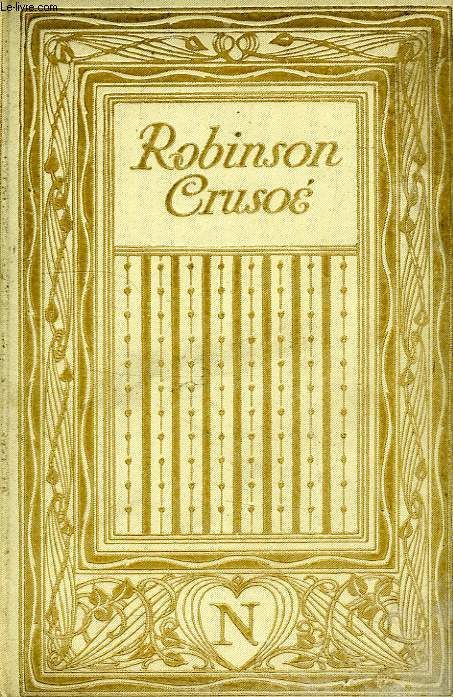 LA VIE ET LES AVENTURES SURPRENANTES DE ROBINSON CRUSOE