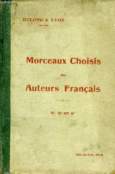 MORCEAUX CHOISIS DES AUTEURS FRANCAIS, CLASSES DE 6e, 5e ET 4e