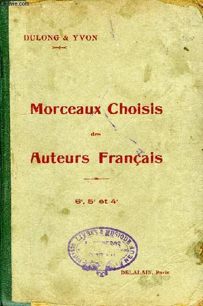 MORCEAUX CHOISIS DES AUTEURS FRANCAIS, CLASSES DE 6e, 5e ET 4e