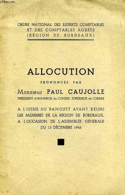 ALLOCUTION PRONONCEE PAR MONSIEUR PAUL CAUJOLLE