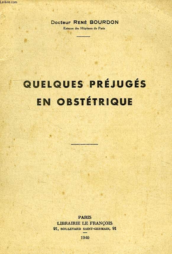 QUELQUES PREJUGES EN OBSTETRIQUE