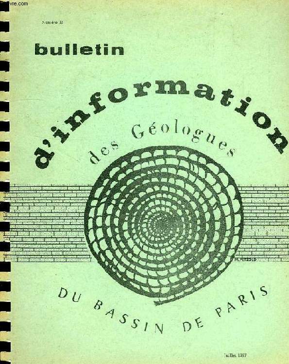 BULLETIN D'INFORMATION DES GEOLOGUES DU BASSIN DE PARIS, N 13, JUILLET 1967
