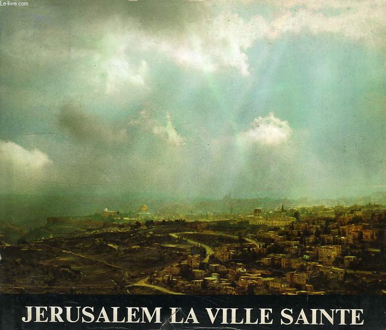 JERUSALEM VILLE SAINTE