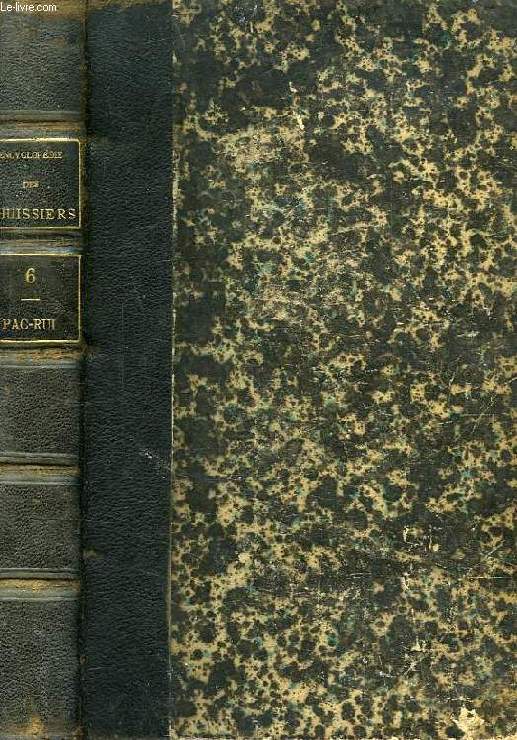 ENCYCLOPEDIE DES HUISSIERS, AVEC FORMULES ET TARIFS COMMENTES EN MATIERE CIVILE, TOME VI, PAC-RUI