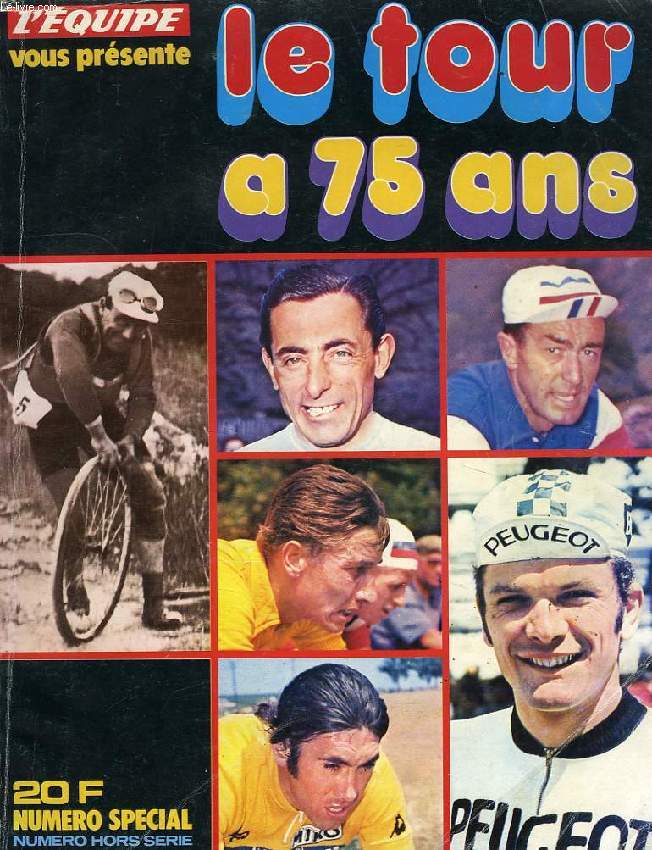 L'EQUIPE, NUMERO SPECIAL HORS SERIE, LE TOUR A 75 ANS