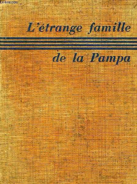 L'ETRANGE FAMILLE DE LA PAMPA