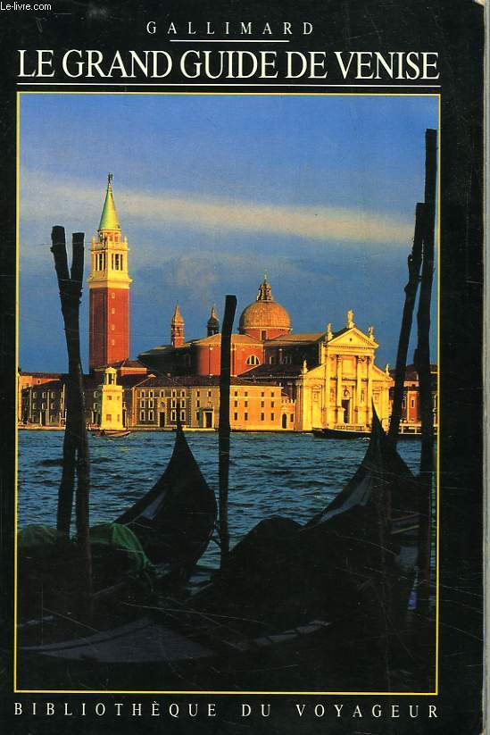 LE GRAND GUIDE DE VENISE