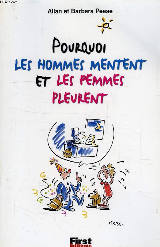 POURQUOI LES HOMMES MENTENT ET LES FEMMES PLEURENT