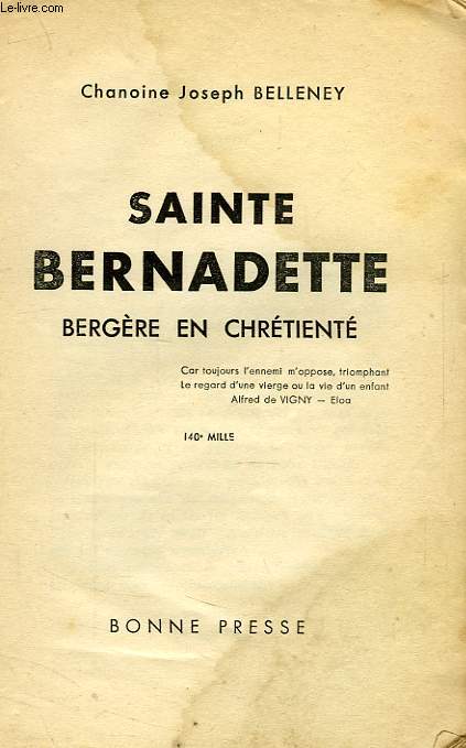 SAINTE BERNADETTE, BERGERE EN CHRETIENTE