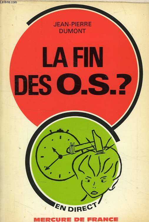 LA FIN DES O.S. ?