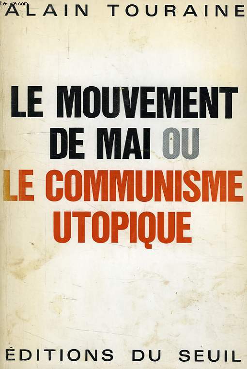 LE MOUVEMENT DE MAI, OU LE COMMUNISME UTOPIQUE