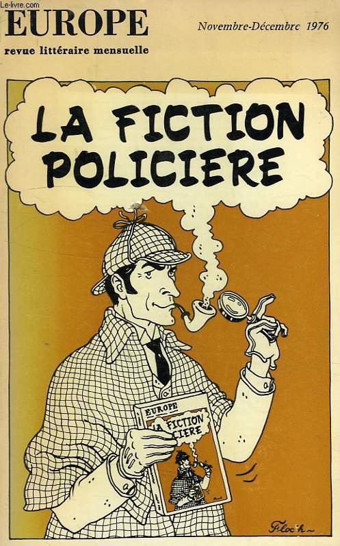 EUROPE, REVUE LITTERAIRE MENSUELLE, N 571-572, NOV.-DEC. 1976, LA FICTION POLICIERE