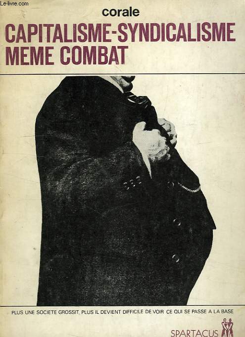 CAPITALISME-SYNDICALISME MEME COMBAT
