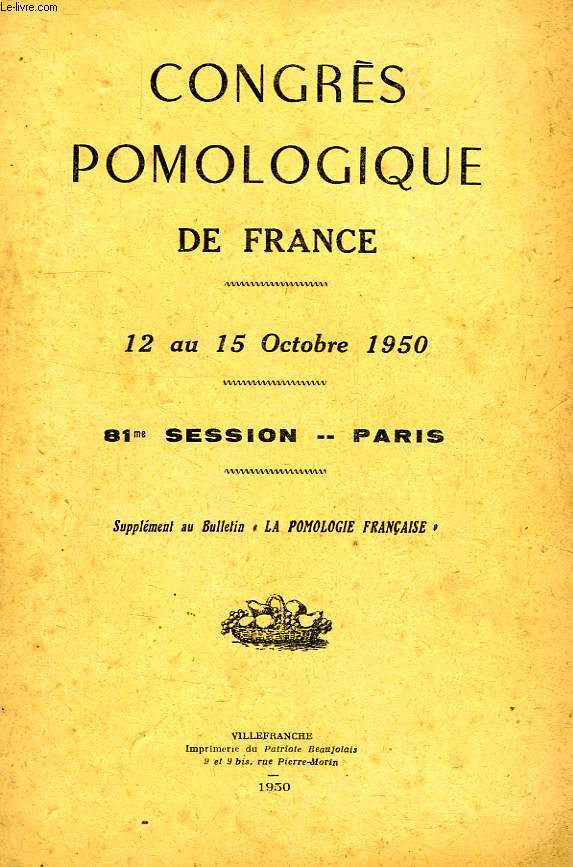CONGRES POMOLOGIQUE DE FRANCE, 12-15 OCT. 1950, 81e SESSION, PARIS