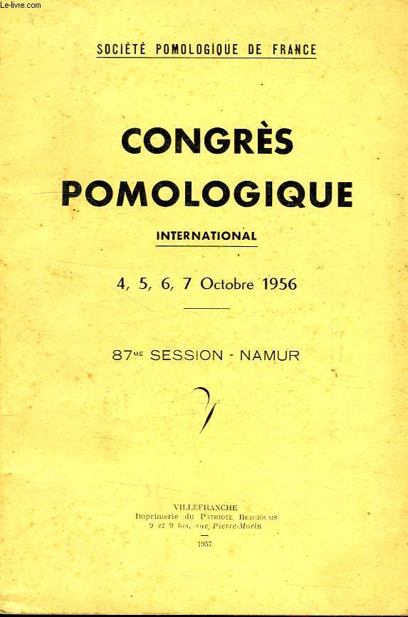 CONGRES POMOLOGIQUE INTERNATIONAL, 4-7 OCT. 1956, 87e SESSION, NAMUR