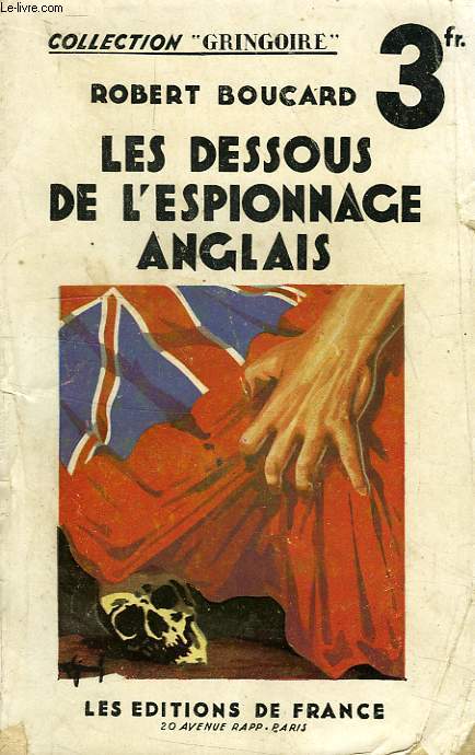 LES DESSOUS DE L'ESPIONNAGE ANGLAIS