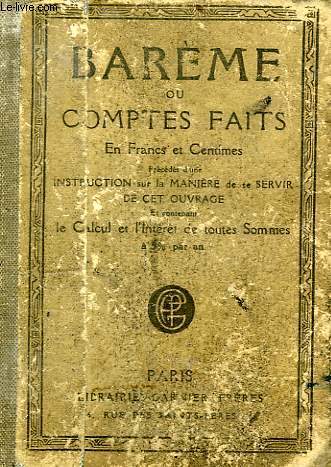 BAREME OU COMPTES FAITS EN FRANCS ET CENTIMES