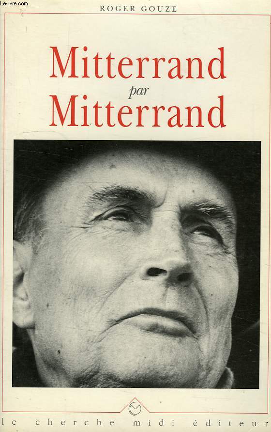 MITTERRAND PAR MITTERRAND