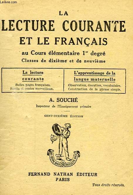 LA LECTURE COURANTE ET LE FRANCAIS, AU COURS ELEMENTAIRE 1er DEGRE, CLASSES DE 10e ET DE 9e