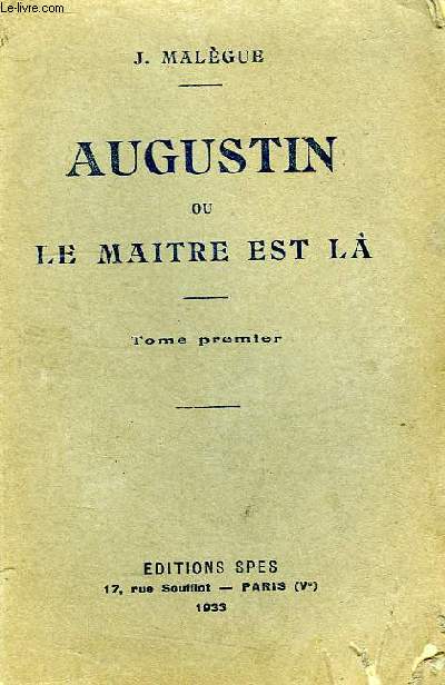 AUGUSTIN, OU LE MAITRE EST LA, TOME Ier