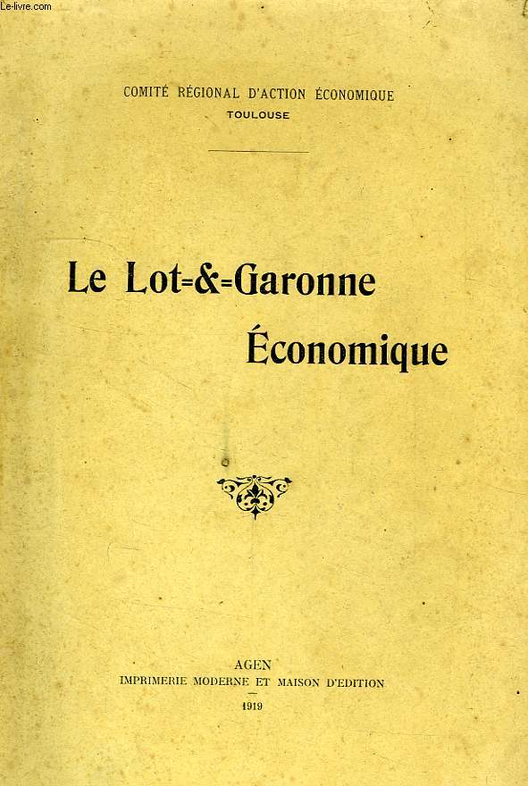 LE LOT-&-GARONNE ECONOMIQUE