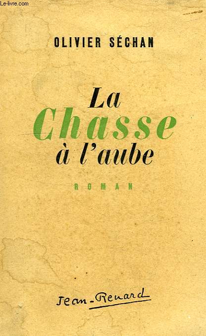 LA CHASSE A L'AUBE