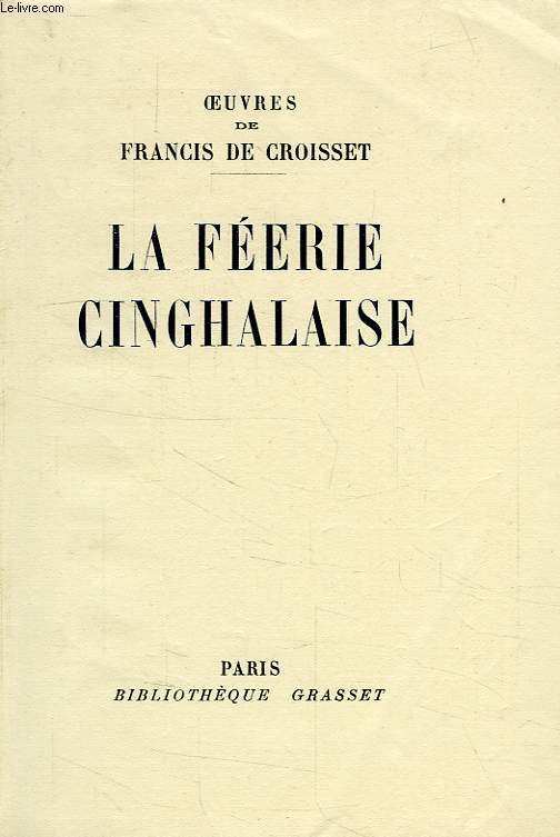 LA FEERIE CINGHALAISE, CEYLAN AVEC LES ANGLAIS