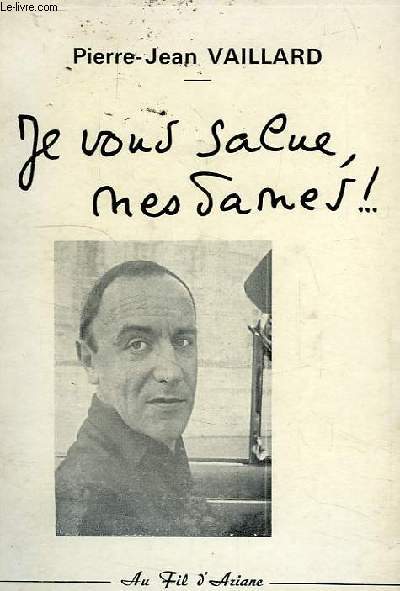 JE VOUS SALUE, MESDAMES !