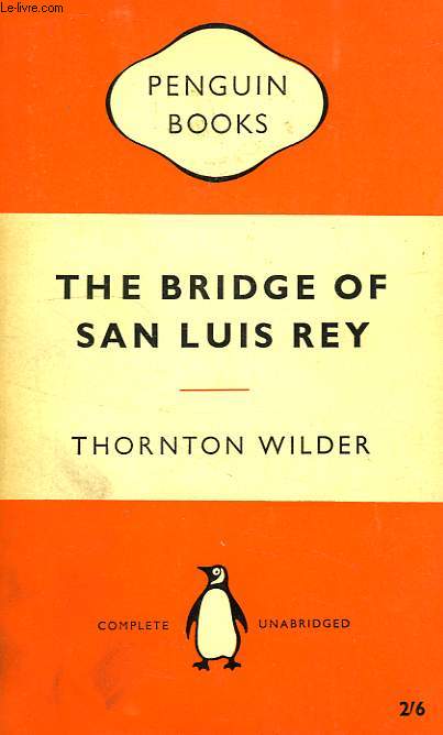 THE BRIDGE OF SAN LUIS REY