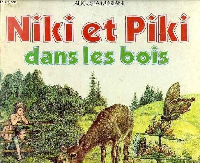 NIKI ET PIKI DANS LES BOIS