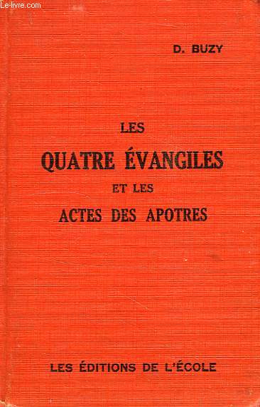LES QUATRE EVANGILES ET LES ACTES DES APOTRES