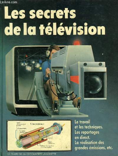 LES SECRETS DE LA TELEVISION