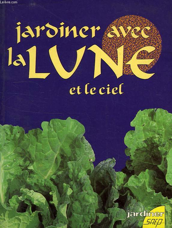 JARDINER AVEC LA LUNE ET LE CIEL