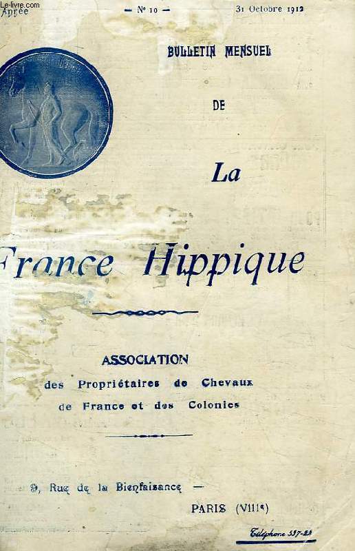 LA FRANCE HIPPIQUE, 7e ANNEE, N 10, OCT. 1912