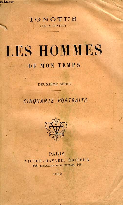 LES HOMMES DE MON TEMPS, 2e SERIE, CINQUANTE PORTRAITS