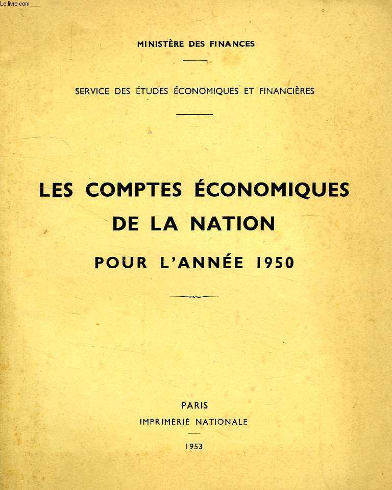 LES COMPTES ECONOMIQUES DE LA NATION POUR L'ANNEE 1950