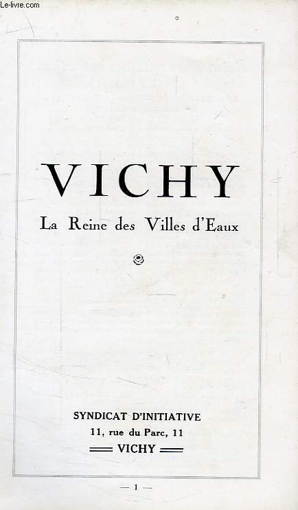 VICHY, LA REINE DES VILLES D'EAU