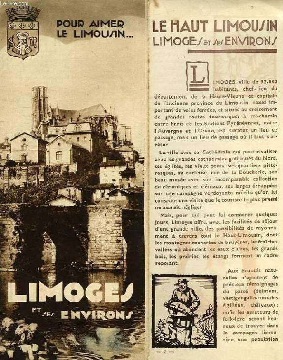 POUR AIMER LE LIMOUSIN... LIMOGES ET SES ENVIRONS