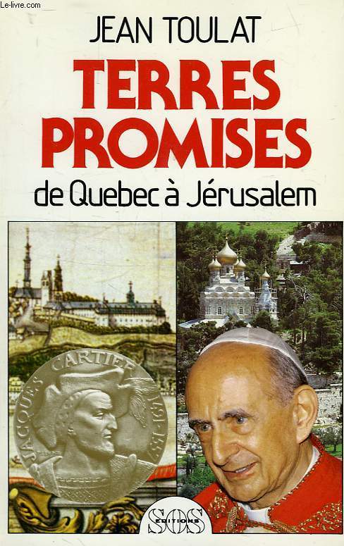 TERRES PROMISES, DE QUEBEC A JERUSALEM