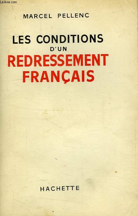 LES CONDITIONS D'UN REDRESSEMENT FRANCAIS