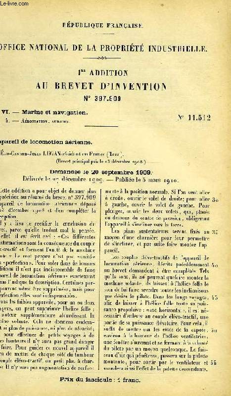 VI, MARINE ET NAVIGATION, 4, APPAREIL DE LOCOMOTION AERIENNE, 1re ADDITION AU BREVET D'INVENTION N 397.909, OFFICE NATIONAL DE LA PROPRIETE INDUSTRIELLE