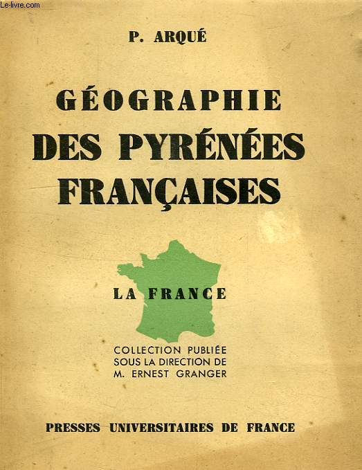 GEOGRAPHIE DES PYRENEES FRANCAISES