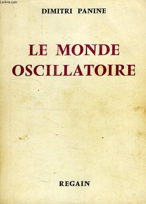 LE MONDE OSCILLATOIRE