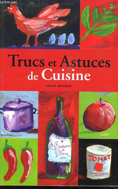 TRUCS ET ASTUCES DE CUISINE