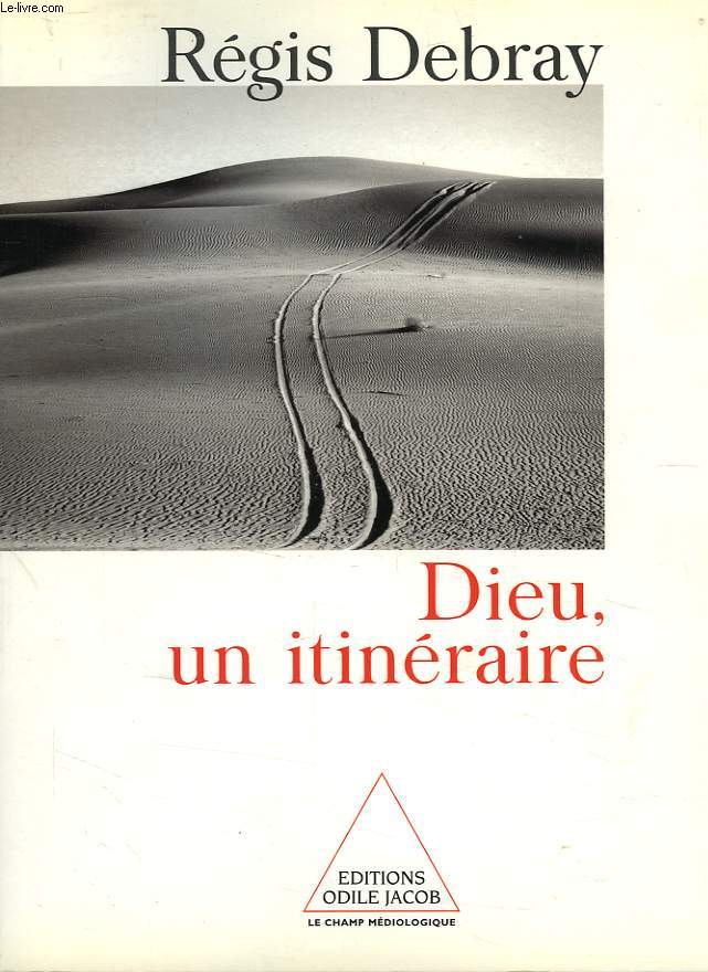 DIEU, UN ITINERAIRE