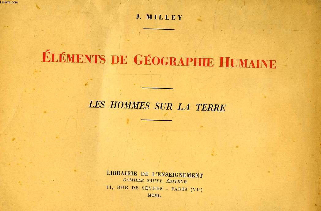 ELEMENTS DE GEOGRAPHIE HUMAINE, LES HOMMES SUR LA TERRE