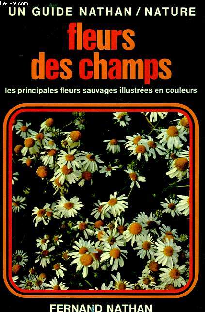 FLEURS DES CHAMPS ILLUSTREES EN COULEUR