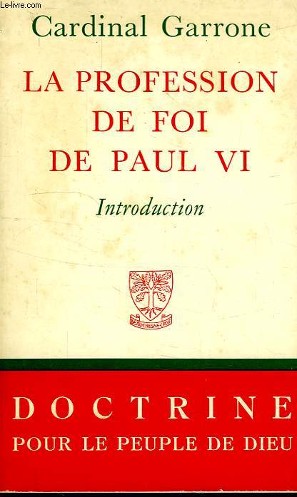 LA PROFESSION DE FOI DE PAUL VI, INTRODUCTION
