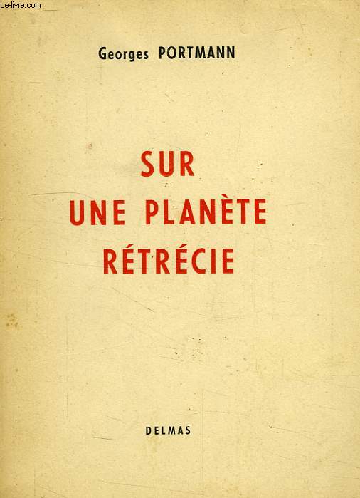 SUR UNE PLANETE RETRECIE